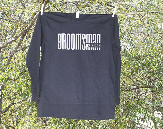 Groomsman Shirt Personalized with Date // Bachelor Party Shirt // Wedding Party LONG SLEEVE Shirts