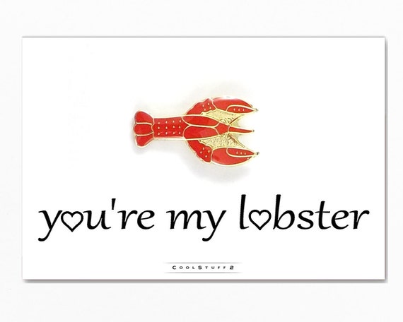 You Re My Lobster Pin Enamel Pin Lapel Pin Lobster By Koolstuff2