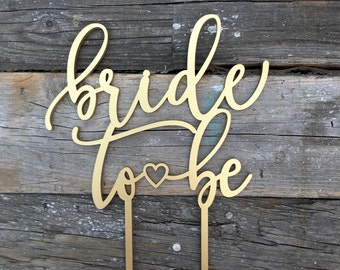 Bride to Be Bridal Shower Cake Topper 6 inches - Modern Calligraphy Uniqe Laser Cut Wedding Toppers by Ngo Creations