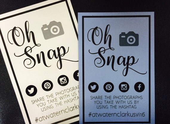 Oh Snap Cards 5x7 With personal hashtag and by OneChelleOfAMug