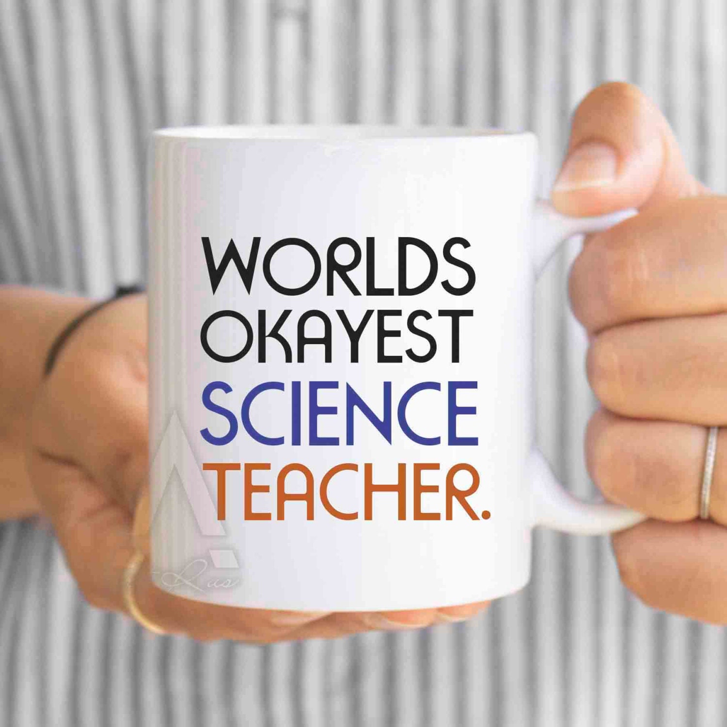 Gift for science teacher Worlds okayest science