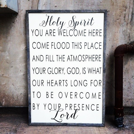 Holy Spirit You Are Welcome Here sign