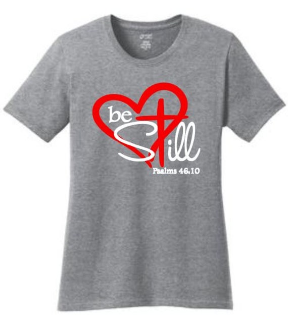 be still shirt