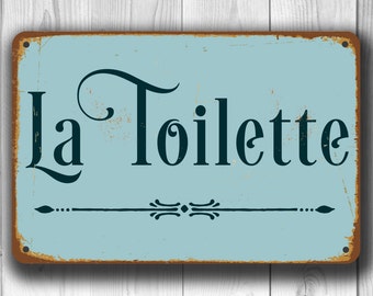 LA TOILETTE SIGN, La Toilette Signs, Vintage style La Toilette Sign, La Toilette Restroom Sign, La Toilette Toilet Sign, La Toilette Decor