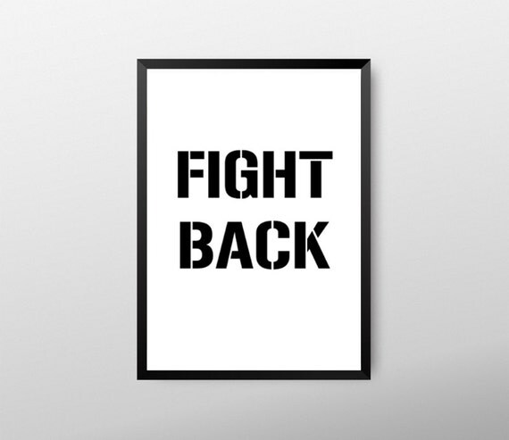  Fight back typography print inspirational quotes type