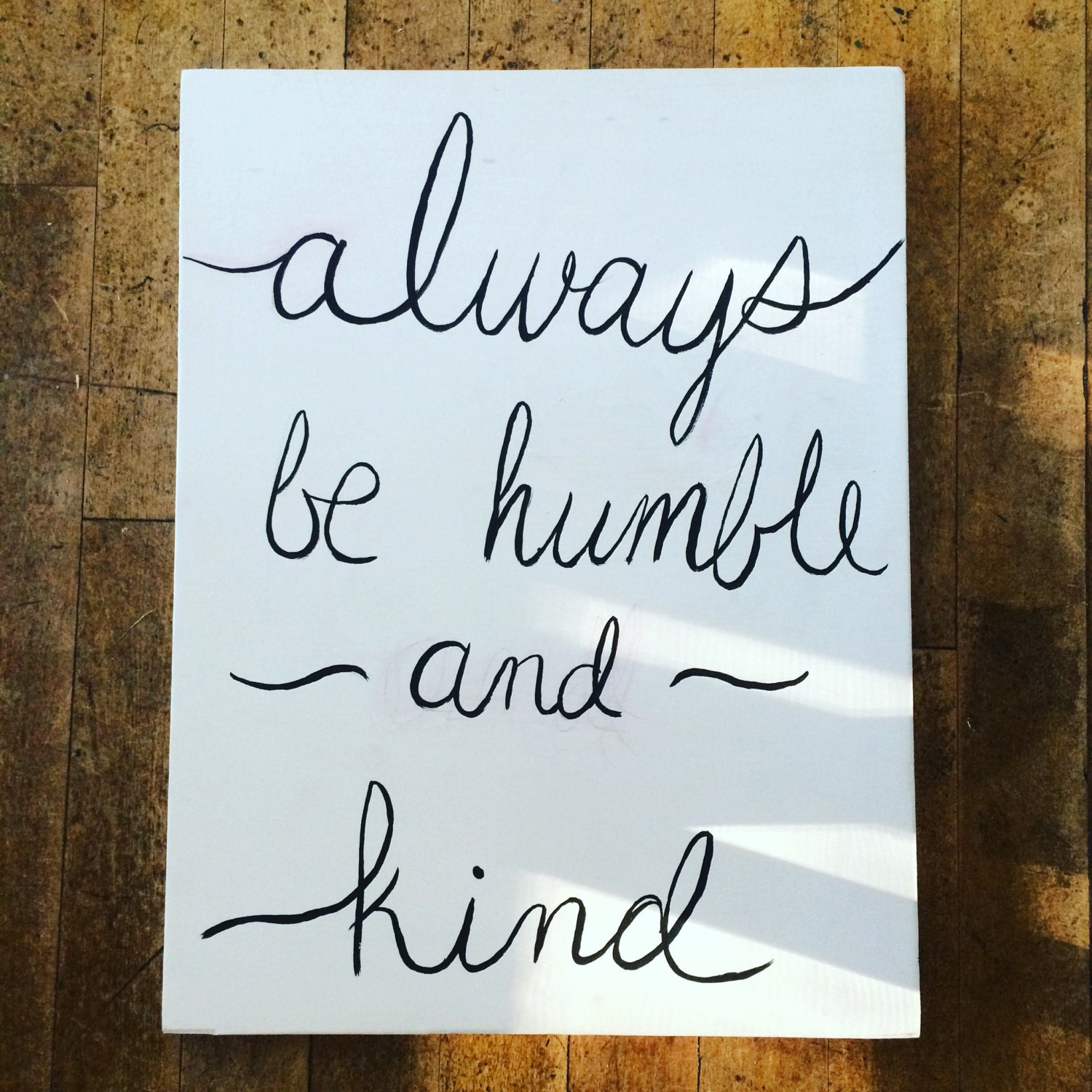 Always Be Humble & Kind Wood Sign / Palletwood Sign Home Decor