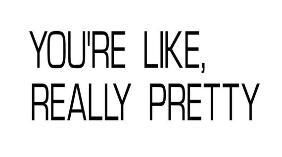 Limited Edition font You're like really pretty wall