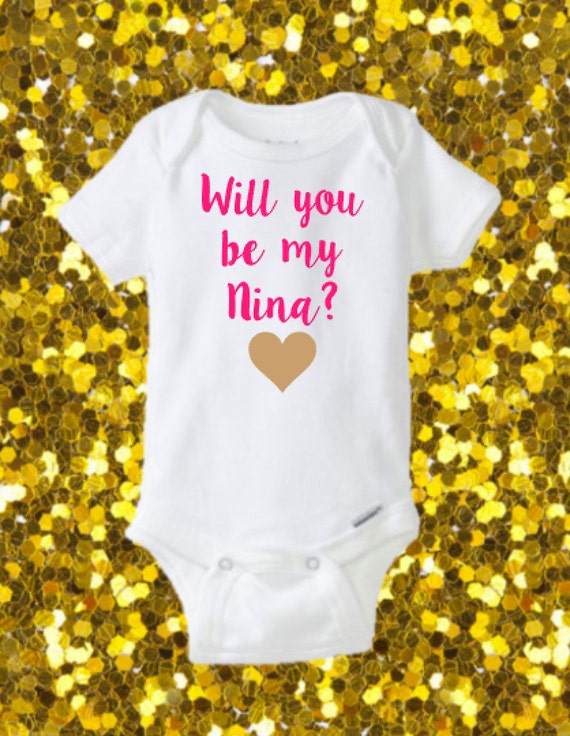 nina onesie godmother godparent will you by nina onesie godmother godparent will you by