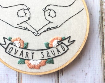 Ovary Squad Ovaries before broveries Floral embroidery Funny embroidery Women art Women empowerment Hand embroidery Feminist embroidery
