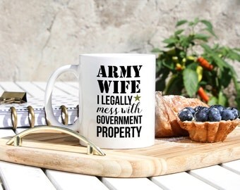 Army Wife Mug - Army Wife Gifts - Military Wife Mug - Navy Wife - Marine Wife - Wife Of Solder - Deployment Gifts - Military Gifts- Army Mug