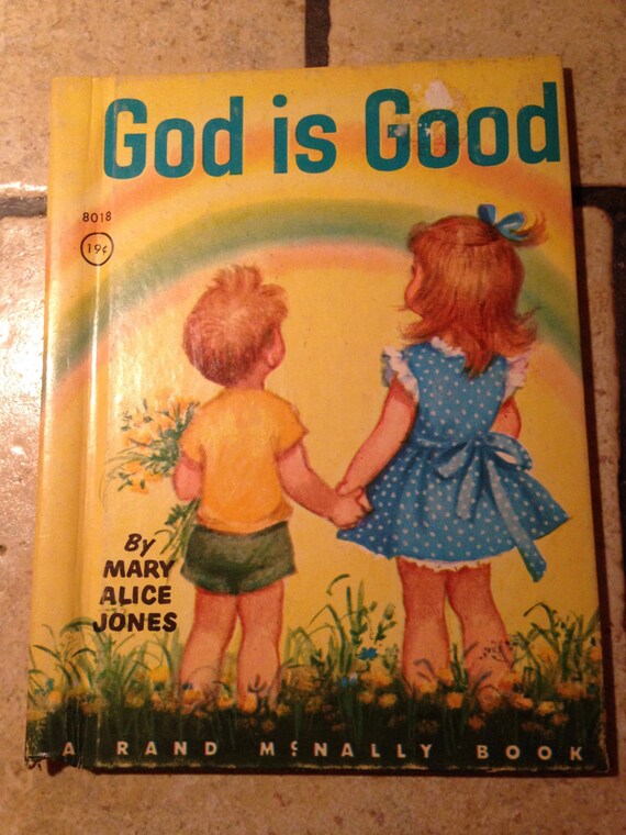 1955 God Is Good Children's Book by Rand McNally