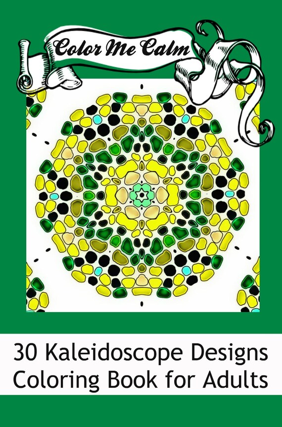 Color Me Calm 30 Kaleidoscope Design Patterns Coloring Book