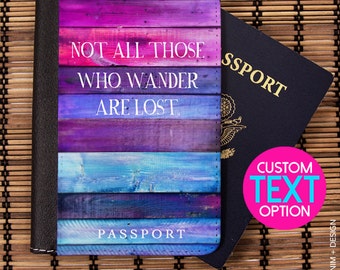 Passport Cover,Passport Holder,Passport Case,Travel Gift - Not All Those Who Wander Are Lost -Travel Wallet,Peronalized,travel quote,custom