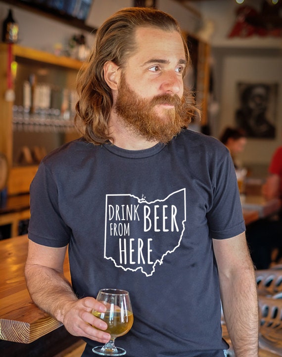 Craft Beer Ohio OH Drink Beer From Here Shirt