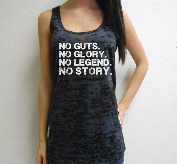 no guts no glory no legend no story t shirt