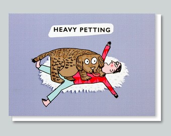 Love Card, Romantic Card, Funny Card, Funny Greeting Card, Funny, Valentine Card, Birthday Card, Dog Card, Funny Dog - HEAVY PETTING