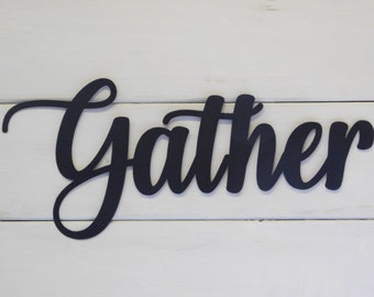 Gather Sign, Metal Gather Sign, Rustic Word Art Sign, Housewarming Gift Idea