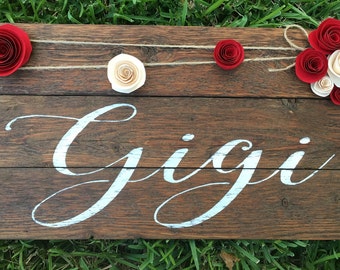 Gigi sign gift mother's day grandma gift grandmother gift mom gift mimi nana flowers rustic sign rustic decor mothers day gift grandparents