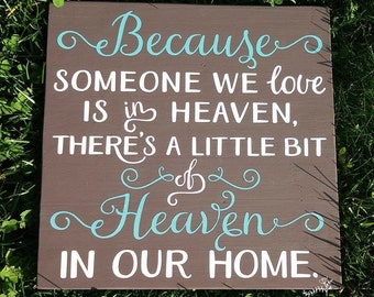 Items similar to Because Someone we Love is in Heaven - there's a ...