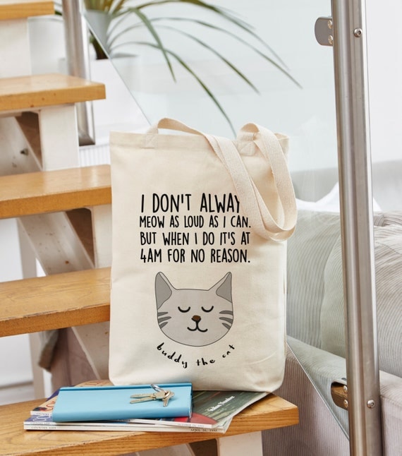 Cat Custom Funny Quote Tote Bag