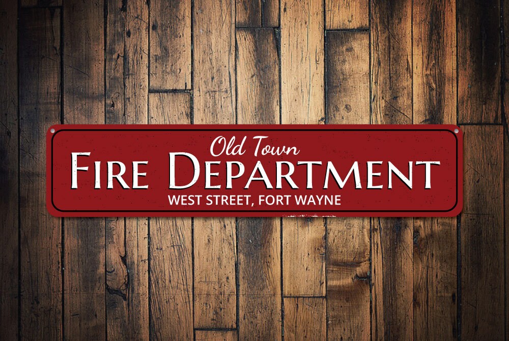 Old Town Fire Department Sign Custom Street City Location