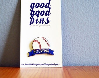 No Crying in Baseball - League of Their Own Hard Enamel