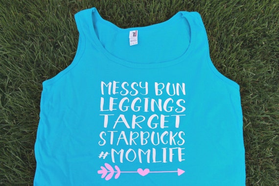 Download MOM LIFE Messy bun Hair Leggings Starbucks Target