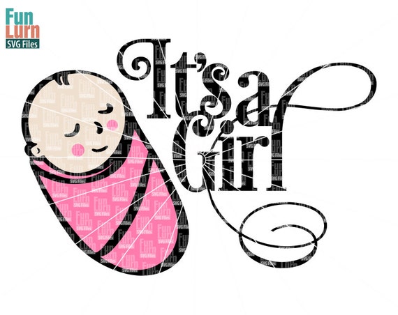 Download Its a girl svg new born Baby baby girl gender reveal
