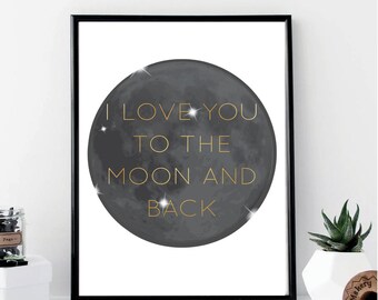 I love you to the moon and back Print // Minimalist Poster // Wall Art // Fashion // Typography // Office // Scandinavian // Boho // Modern