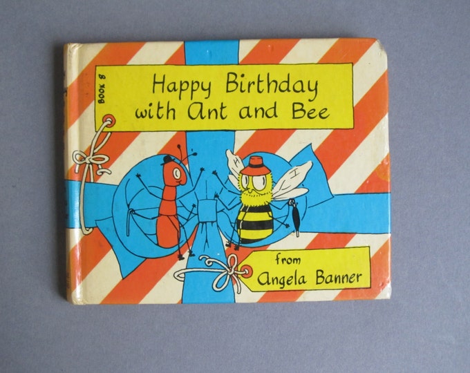Happy birthday with Ant and Bee by Angela Banner, Book 8 bedtime story for childeren, 4th reprint 1977