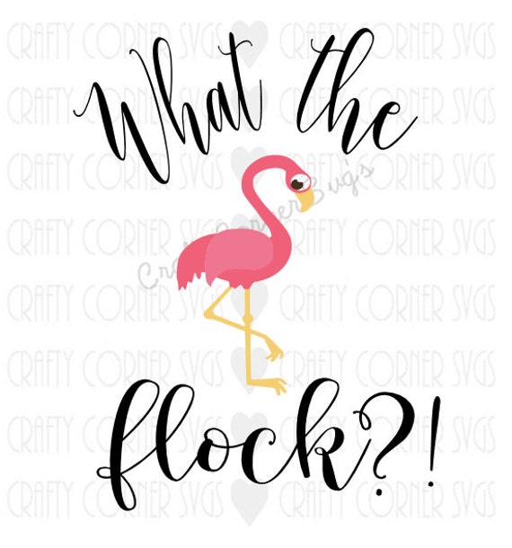 Download Flamingo SVG-What the flock funny svg-Cut file-Cute
