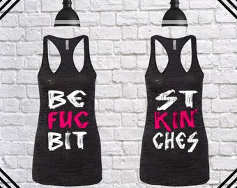 Best Fucking Bitches Tank Best Bitches Tank Bff Tank Best Friend Tank Best Friend Forever Women Tank Ladies Tank Burnout Racerback Tank Top