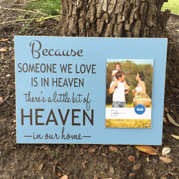 Because Someone We Love Is In Heaven Custom Wood Sign