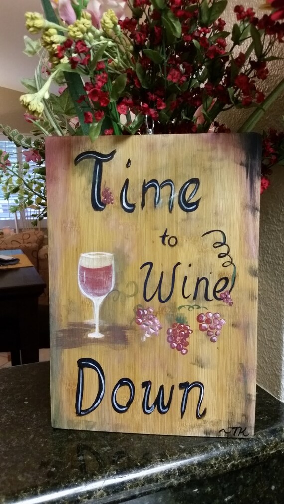 Wine Sign Time to Wine Down Hand Painted by HeresYourSignAndMore