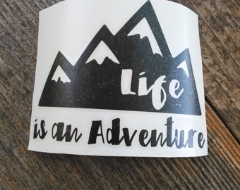 Adventure Decal | Life Is An Adventure Decal | Decal | Laptop Decal | Notebook Decal | Mirror Decal | Vinyl Decal | Planner Sticker