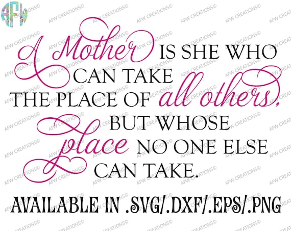 Digital Cut File A Mother is She Who Can SVG DXF Eps Mom