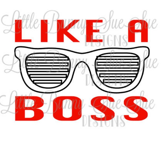 Free Free Like A Boss Svg 544 SVG PNG EPS DXF File