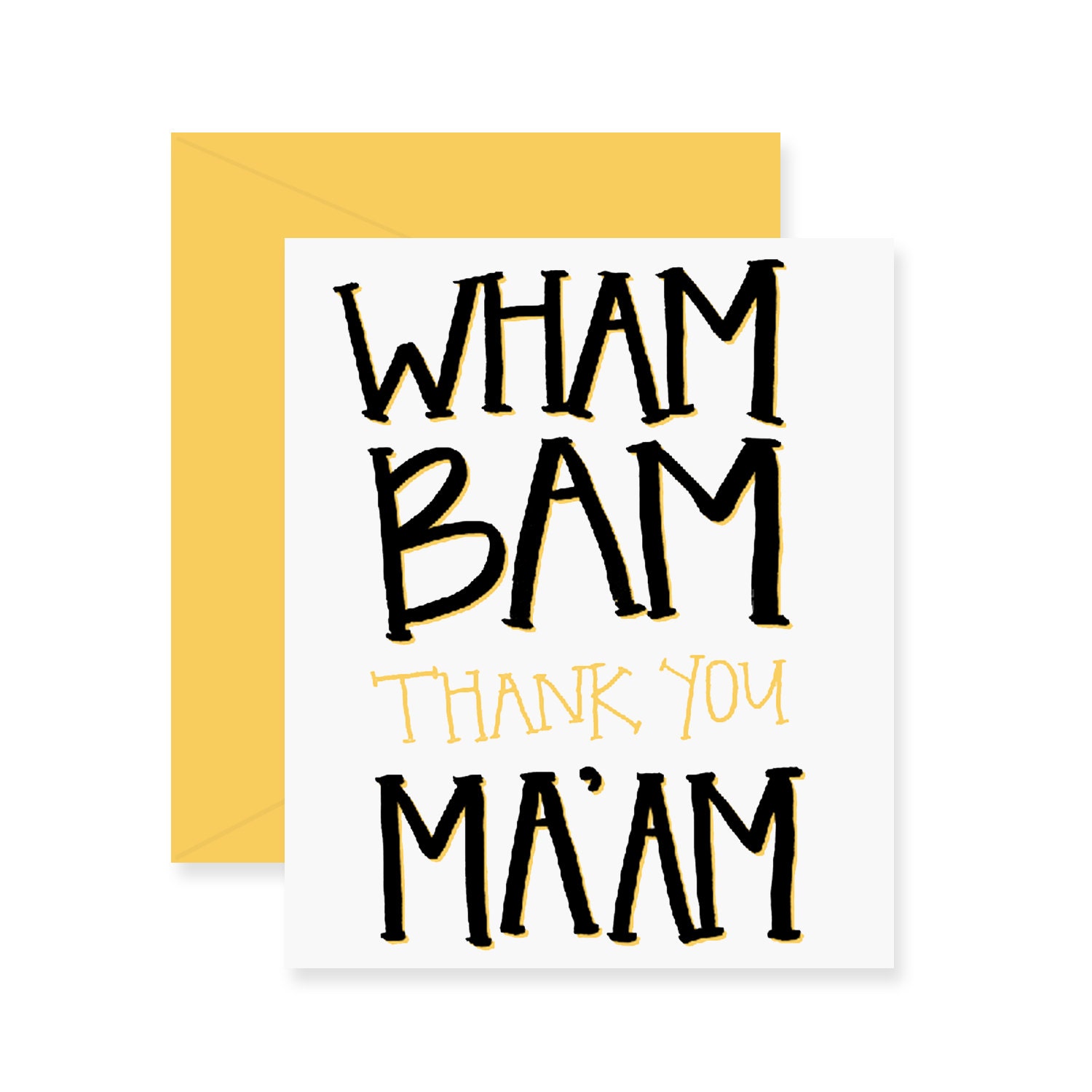 Wham Bam Thank You Maam Greeting Card Thanks Card 2422