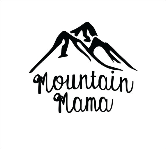 Free Free 91 Mountain Mama Svg SVG PNG EPS DXF File