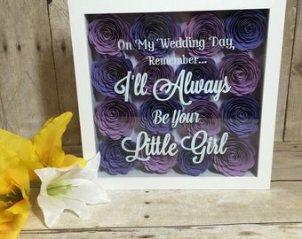 On My Wedding Day Remember, I'll Always Be Your Little Girl Shadow Box. Great for Mom or Grandma. Wedding Day Gift.