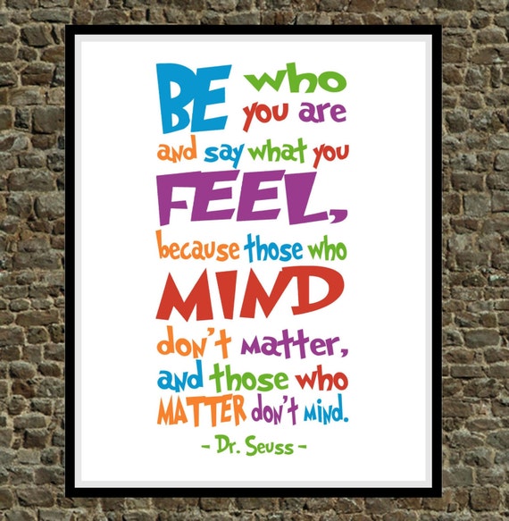 Dr. Seuss Print Quote Be Who You Are And Say What by PixiePaperSTL