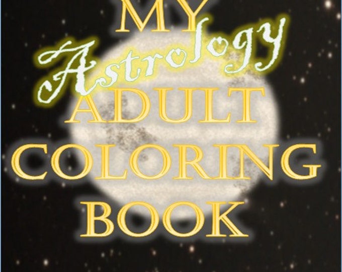 Adult Coloring Book, Printable Download - Astrology, Zodiac Signs