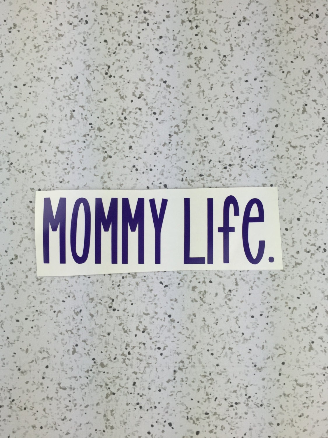 MOMMY LIFE Vinyl Decal customizable with color and size