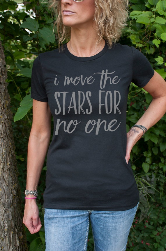 i move the stars for no one shirt