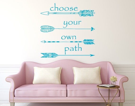 Wall Decal Quote Choose your own Path Vinyl Sticker Decals
