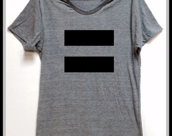 EQUAL sign. Unisex heather gray tri blend T shirt. Gay. Bi. Lesbian.Trans. LGBT. Women Men Clothing. Equality Now. Fair Act. Love is Love