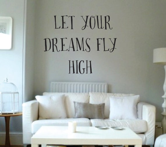 Vinyl Wall Word Sticker Let Your Dreams Fly by WrittenOnYourWall