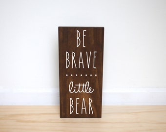 Bear Nursery Decor, Be Brave Little Bear Sign, Woodland Nursery, Woodland Baby Shower, Woodland Animals, Baby Bear Baby Shower