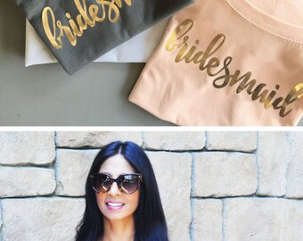Bride and Bridesmaid Shirts Set of 6 , 7 , 8, 9 , 10 or set of 4 or 5 - YOU CHOOSE QTY (EB3160BPW)