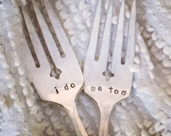 Vintage Wedding Forks - I do & me too, hand stamped silver cake forks